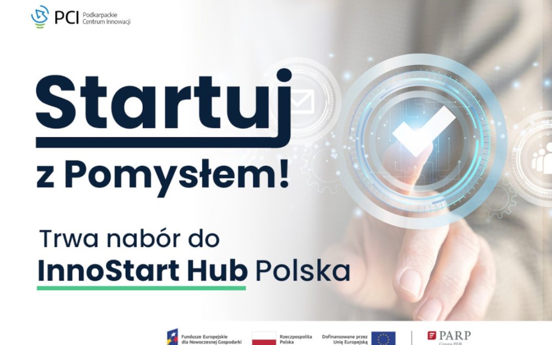 Startuj z Pomysłem – InnoStart Hub Polska: Zdobądź do 40 000 na rozwój swojego pomysłu!