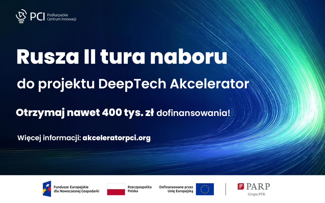 Ruszyła II tura naboru do programu „Rozwój start-upów poprzez Deeptech Akcelerator”
